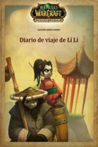 World of Warcraft: 26.22. Место назначения: Пандария 1. Путевые записки Ли Ли